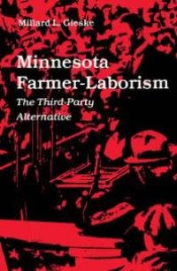 cover of the book Minnesota Farmer-Laborism: The Third-Party Alternative