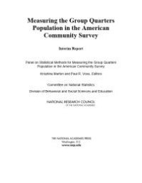 cover of the book Measuring the Group Quarters Population in the American Community Survey: Interim Report