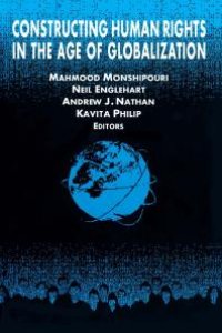 cover of the book Constructing Human Rights in the Age of Globalization