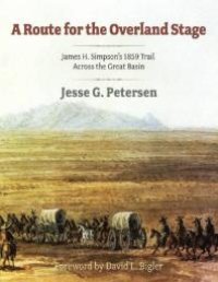 cover of the book Route for the Overland Stage: James H. Simpson's 1859 Trail Across the Great Basin