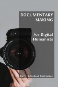 cover of the book Documentary Making for Digital Humanists