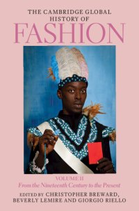 cover of the book The Cambridge Global History of Fashion: From the Nineteenth Century to the Present