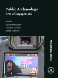 cover of the book Public Archaeology: Arts of Engagement