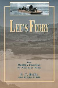 cover of the book Lee's Ferry: From Mormon Crossing to National Park