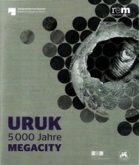 cover of the book Uruk: 5000 Jahre Megacity.