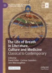 cover of the book The Life of Breath in Literature, Culture and Medicine: Classical to Contemporary