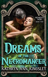 cover of the book Dreams of the Necromancer: Memento Mori: Book Two