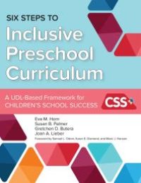 cover of the book Six Steps to Inclusive Preschool Curriculum: A UDL-Based Framework for Children's School Success