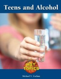 cover of the book Teens and Alcohol