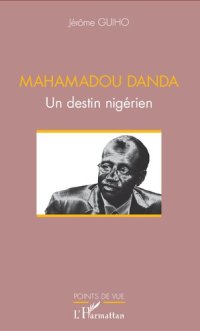 cover of the book Mahamadou Danda: Un destin nigérien