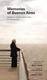 cover of the book Memories of Buenos Aires: Signs of State Terrorism in Argentina