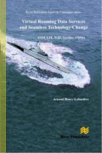 cover of the book Virtual Roaming Data Services and Seamless Technology Change: GSM, LTE, Wifi, Satellite, CDMA