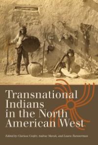 cover of the book Transnational Indians in the North American West