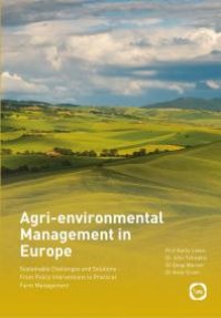 cover of the book Agri-Environmental Management in Europe: Sustainable Challenges and Solutions - from Policy Interventions to Practical Farm Management