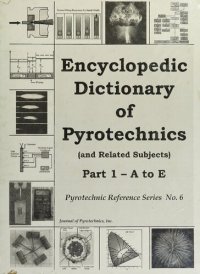 cover of the book Encyclopedic Dictionary of Pyrotechnics (and related subjects) Part 1: A to E