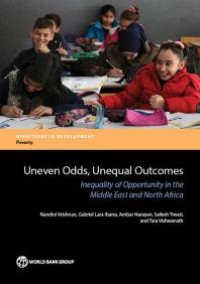 cover of the book Uneven Odds, Unequal Outcomes: Inequality of Opportunity in the Middle East and North Africa