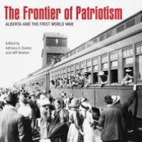 cover of the book The Frontier of Patriotism: Alberta and the First World War