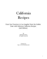 cover of the book California Recipes: From San Francisco to Los Angeles Taste the Golden State with Delicious California Meals