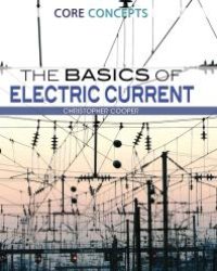 cover of the book The Basics of Electric Current