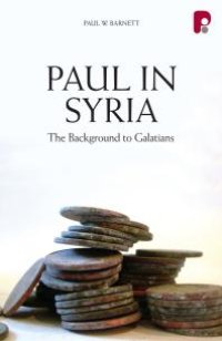 cover of the book Paul in Syria: the Background to Galatians