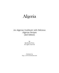 cover of the book Algeria: An Ethnic Cookbook with Delicious Algerian Recipes