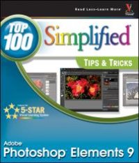 cover of the book Photoshop Elements 9: Top 100 Simplified Tips and Tricks