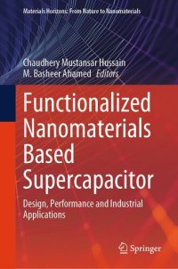 cover of the book Functionalized Nanomaterials Based Supercapacitor: Design, Performance and Industrial Applications (Materials Horizons: From Nature to Nanomaterials)