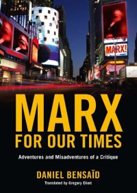 cover of the book Marx for Our Times: Adventures and Misadventures of a Critique