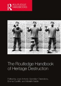 cover of the book The Routledge Handbook of Heritage Destruction