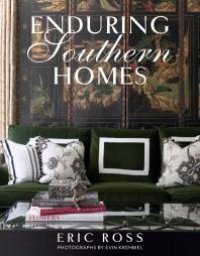 cover of the book Enduring Southern Homes