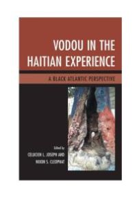 cover of the book Vodou in the Haitian Experience: A Black Atlantic Perspective