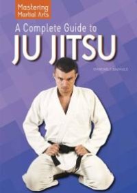 cover of the book A Complete Guide to Ju Jitsu