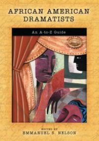 cover of the book African American Dramatists: An A-to-Z Guide