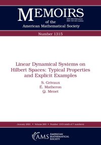 cover of the book Linear Dynamical Systems on Hilbert Spaces: Typical Properties and Explicit Examples (Memoirs of the American Mathematical Society)