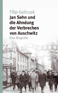 cover of the book Jan Sehn und die Ahndung der Verbrechen von Auschwitz. Eine Biografie