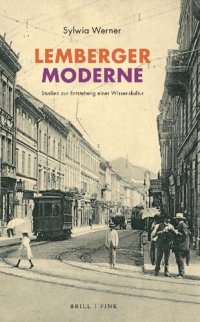 cover of the book Lemberger Moderne. Studien zur Entstehung einer Wissenskultur