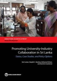 cover of the book Promoting University-Industry Collaboration in Sri Lanka: Status, Case Studies, and Policy Options