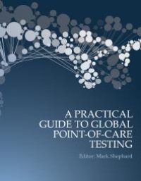 cover of the book A Practical Guide to Global Point-Of-Care Testing