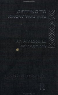 cover of the book Getting to Know Waiwai: An Amazonian Ethnography