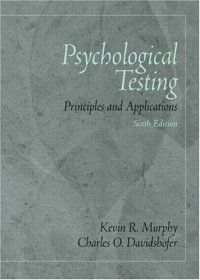 cover of the book Psychological Testing: Principles and Applications 6th Edition