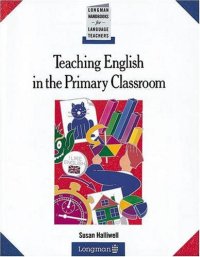 cover of the book Teaching English in the Primary Classroom (Longman Handbooks for Language Teachers)