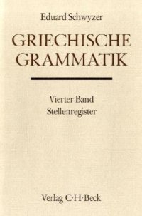 cover of the book Handbuch der Altertumswissenschaft, Bd.1 4, Griechische Grammatik: Stellenregister