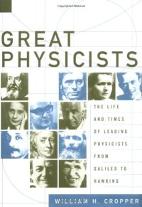 cover of the book Great Physicists: The Life and Times of Leading Physicists from Galileo to Hawking