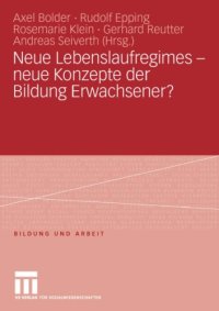 cover of the book Neue Lebenslaufregimes - neue Konzepte der Bildung Erwachsener?