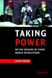 cover of the book Taking Power: On the Origins of Third World Revolutions