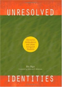 cover of the book Unresolved Identities: Discourse, Ambivalence, and Urban Immigrant Students