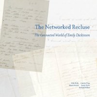 cover of the book The Networked Recluse: The Connected World of Emily Dickinson