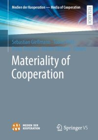 cover of the book Materiality of Cooperation (Medien der Kooperation – Media of Cooperation)