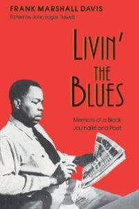 cover of the book Livin' the Blues: Memoirs of a Black Journalist and Poet