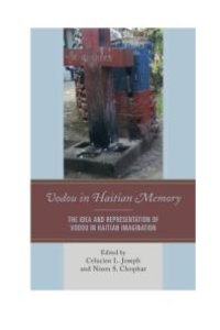 cover of the book Vodou in Haitian Memory: The Idea and Representation of Vodou in Haitian Imagination